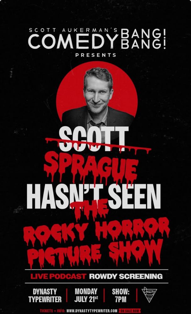 Sprague hasn’t seen rowdy screening of rocky horror picture show at dynasty typewriter on July 21st. 