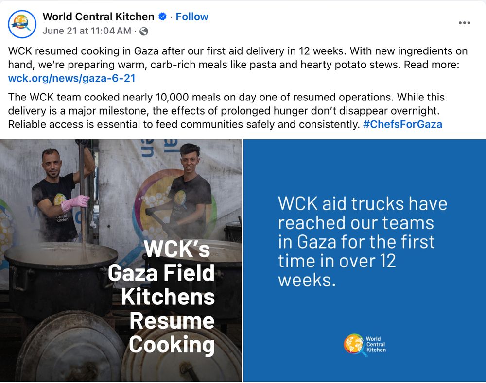 A post from World Central Kitchen's Facebook page, saying "WCK resumed cooking in Gaza after our first aid delivery in 12 weeks." Below are 2 images, one showing 2 men cooking in large pots, the other with text reading "WCK aid trucks have reached our teams in Gaza for the first time in over 12 weeks."