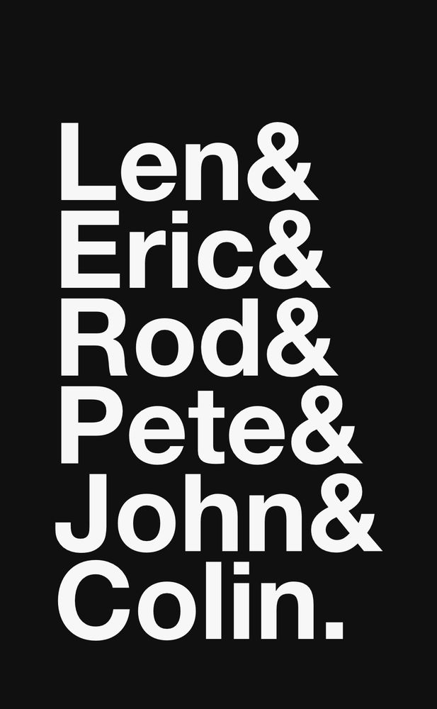 len & eric & rod & pete & john & colin. 