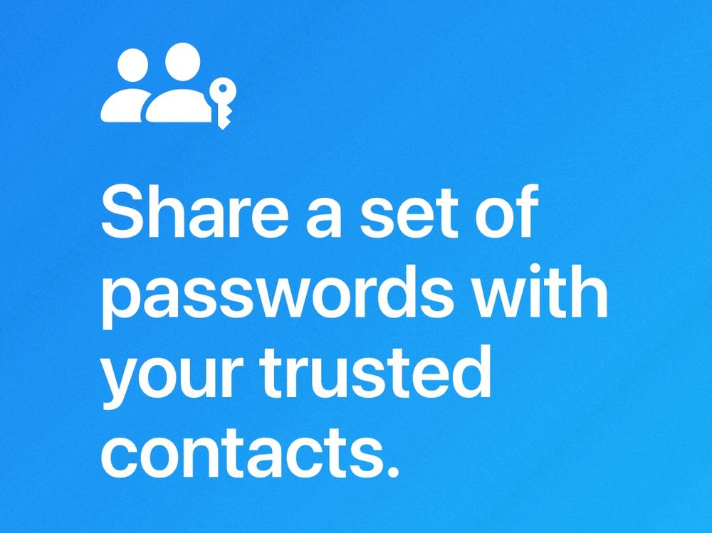 Screenshot of a graphic from apple.com that says, "Share a set of passwords with your trusted contacts."