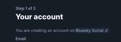 bluesky create account sscreen that shows the text You are creating an account Bluesky social