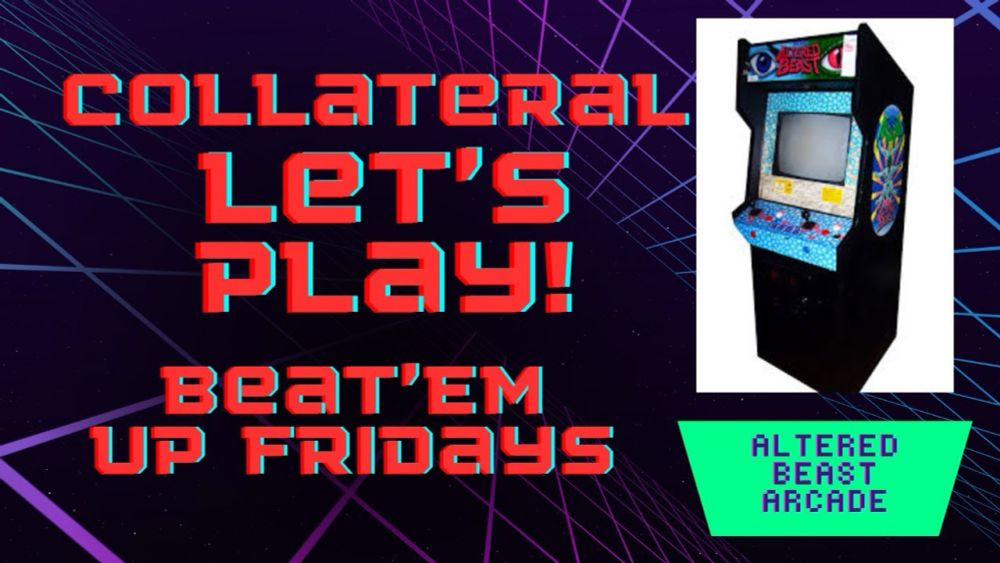 Altered Beast Arcade (Sega) - Collateral Let's Play: Beat'Em Up Fridays!