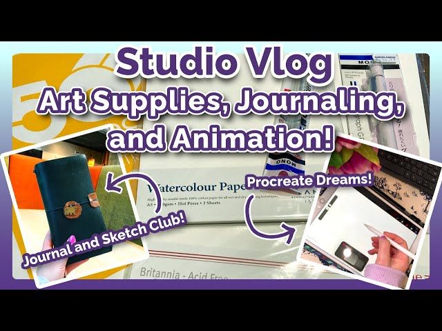 Journaling, Art Supplies, and Animation! | Daily Art Life Studio Vlog