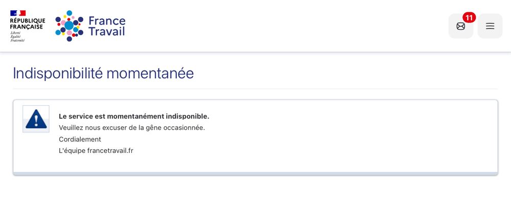 Capture d’écran du site de France Travail. 
Indisponibilité momentanée
Le service est momentanément indisponible.
Veuillez nous excuser de la gêne occasionnée.