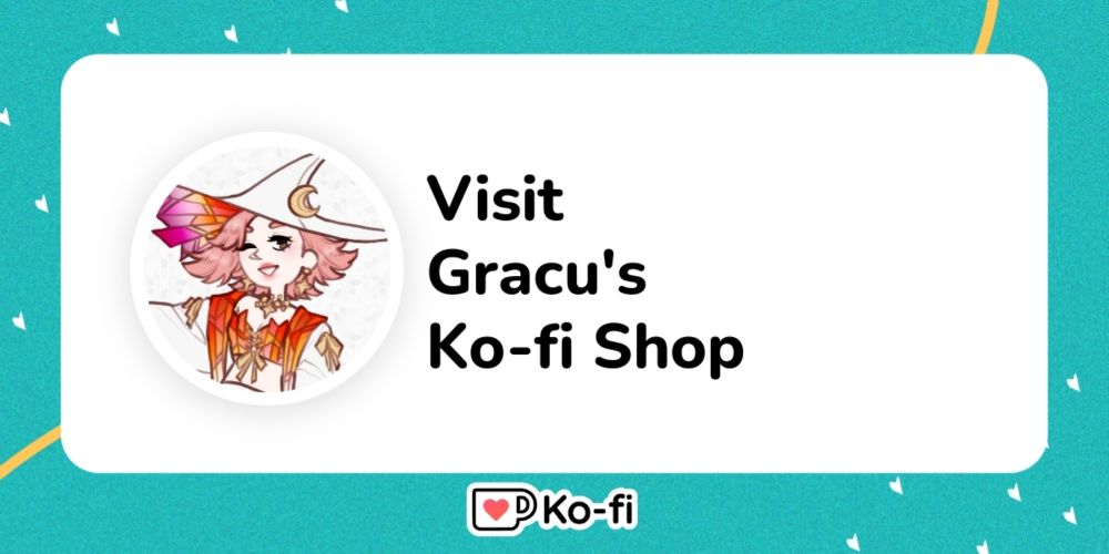 Visit Gracu's Ko-fi Shop!