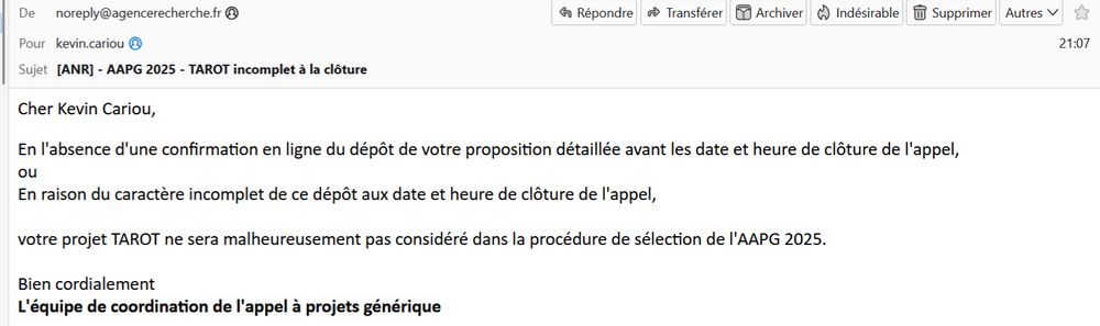 mail soudain de l'ANR informant de la non recevabilité d'un projet car il n'est pas soumis à temps 3 semaines avant la deadline...