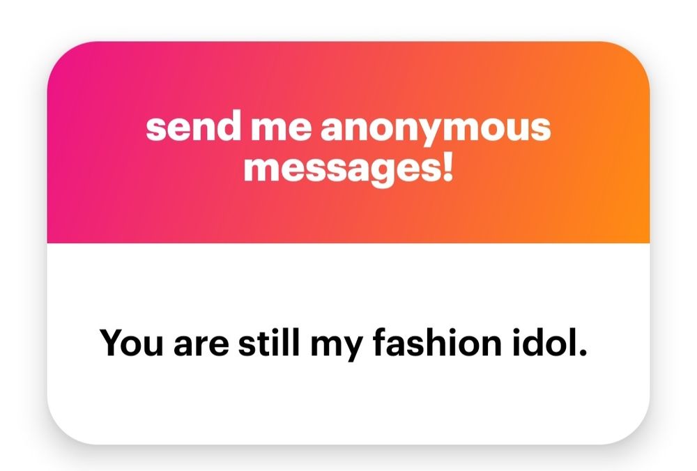 Text: "You are still my fashion idol."