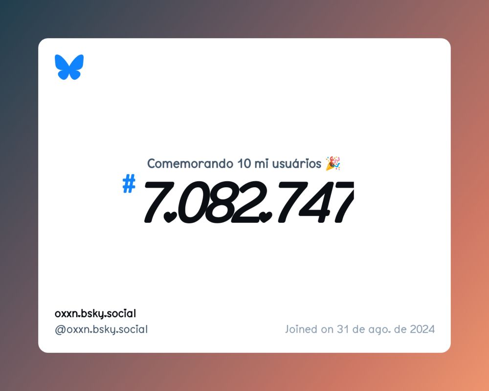 Um certificado virtual com o texto "Comemorando 10 milhões de usuários no Bluesky, #7.082.747, oxxn.bsky.social ‪@oxxn.bsky.social‬, ingressou em 31 de ago. de 2024"