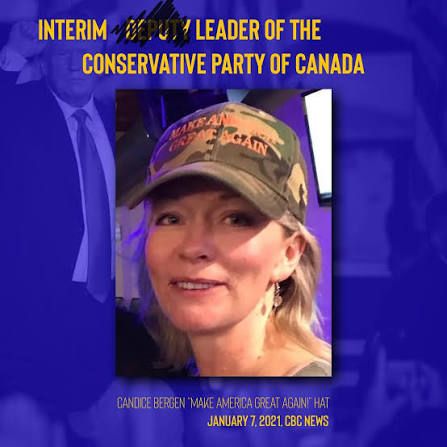 INTERIM
/ LEADER OF THE
CONSERVATIVE PARTY OF CANADA

CANDICE BERGEN MAKE AMERCA GREAT AGAIN HAT
JANUARY 7. 2021. CBC NEWS