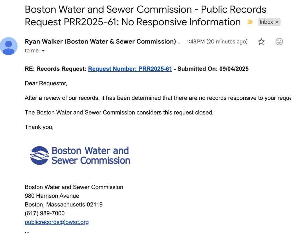Dear Requestor,  

After a review of our records, it has been determined that there are no records responsive to your request.  

The Boston Water and Sewer Commission considers this request closed.  