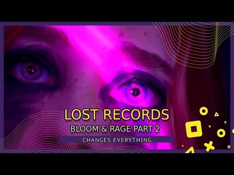 Lost Records: Bloom & Rage Tape 2 Changes Everything