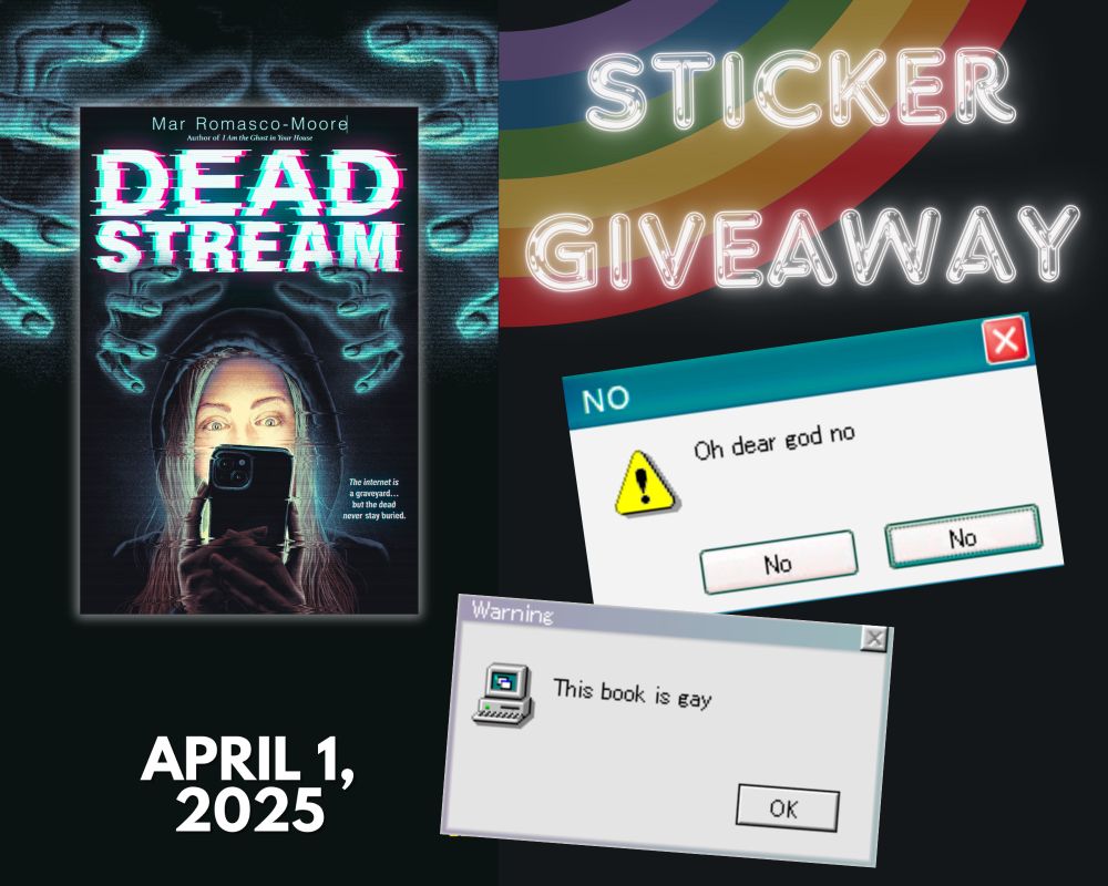 Picture of book Deadstream and two images of stickers, each one looks like a windows 95 pop-up error. One says "NO Oh dear god no" with button options "No" and "No." The other says "Warning This book is gay" with button "OK."