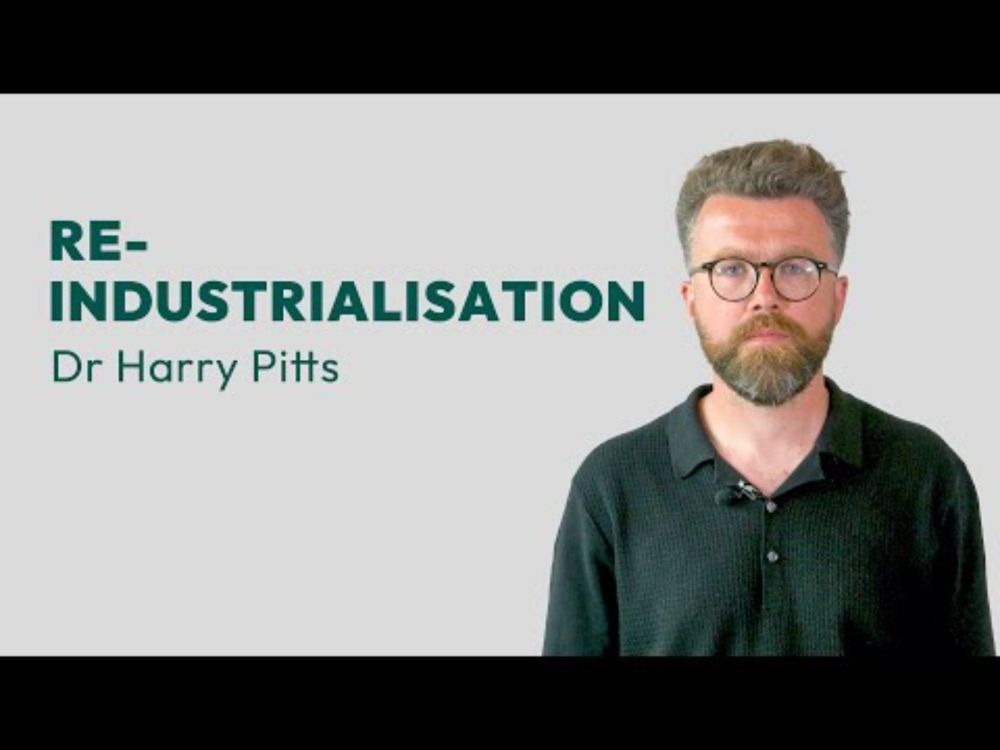 Reindustrialisation - Dr Frederick Harry Pitts, Senior Lecturer in Politics