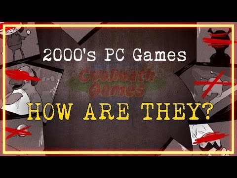 Replaying 2000's PC Games To See How They've Aged...