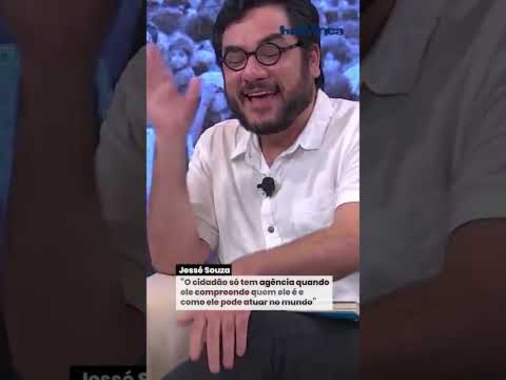 Jessé Souza: "o cidadão não tem agência se ele não compreende o mundo"