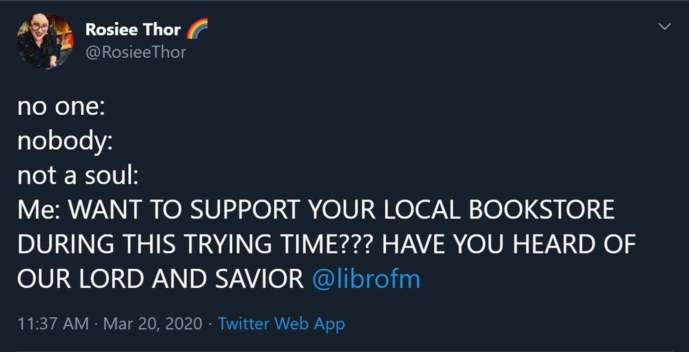 Tweet from April 2020 asking if you have heard about our Lord and Savior librofm to support independent bookstores during the pandemic