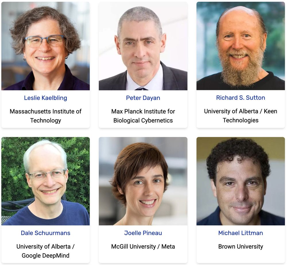 RLC Keynote speakers: Leslie Kaelbling, Peter Dayan, Rich Sutton, Dale Schuurmans, Joelle Pineau, Michael Littman