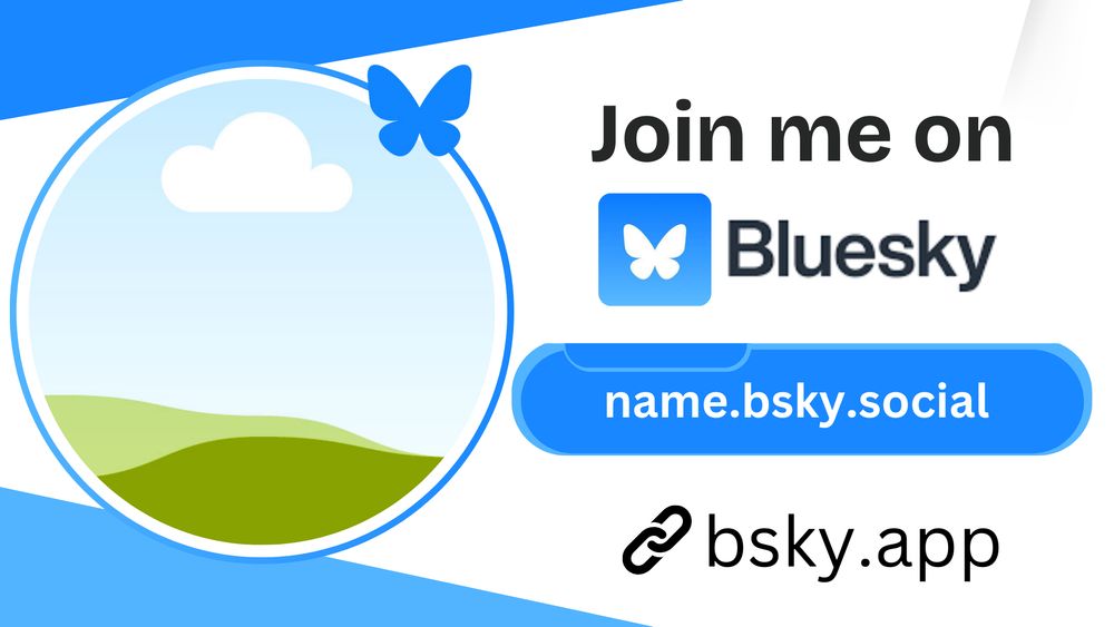 A blue and white image with a place to put your own image. The words "Join me on Bluesky" with a placeholder for the users bluesky handle with a link icon and bsky.app written below.