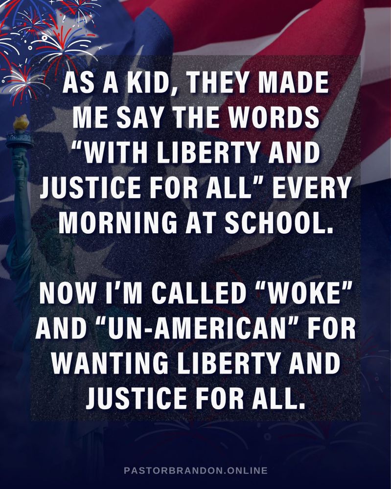 As a kid, they made me say the words “with liberty and justice for all” every morning at school. Now I’m called woke and un-American for wanting liberty and justice for all.