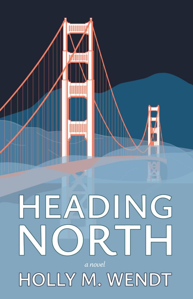 BOOK REVIEW: Holly M. Wendt’s HEADING NORTH