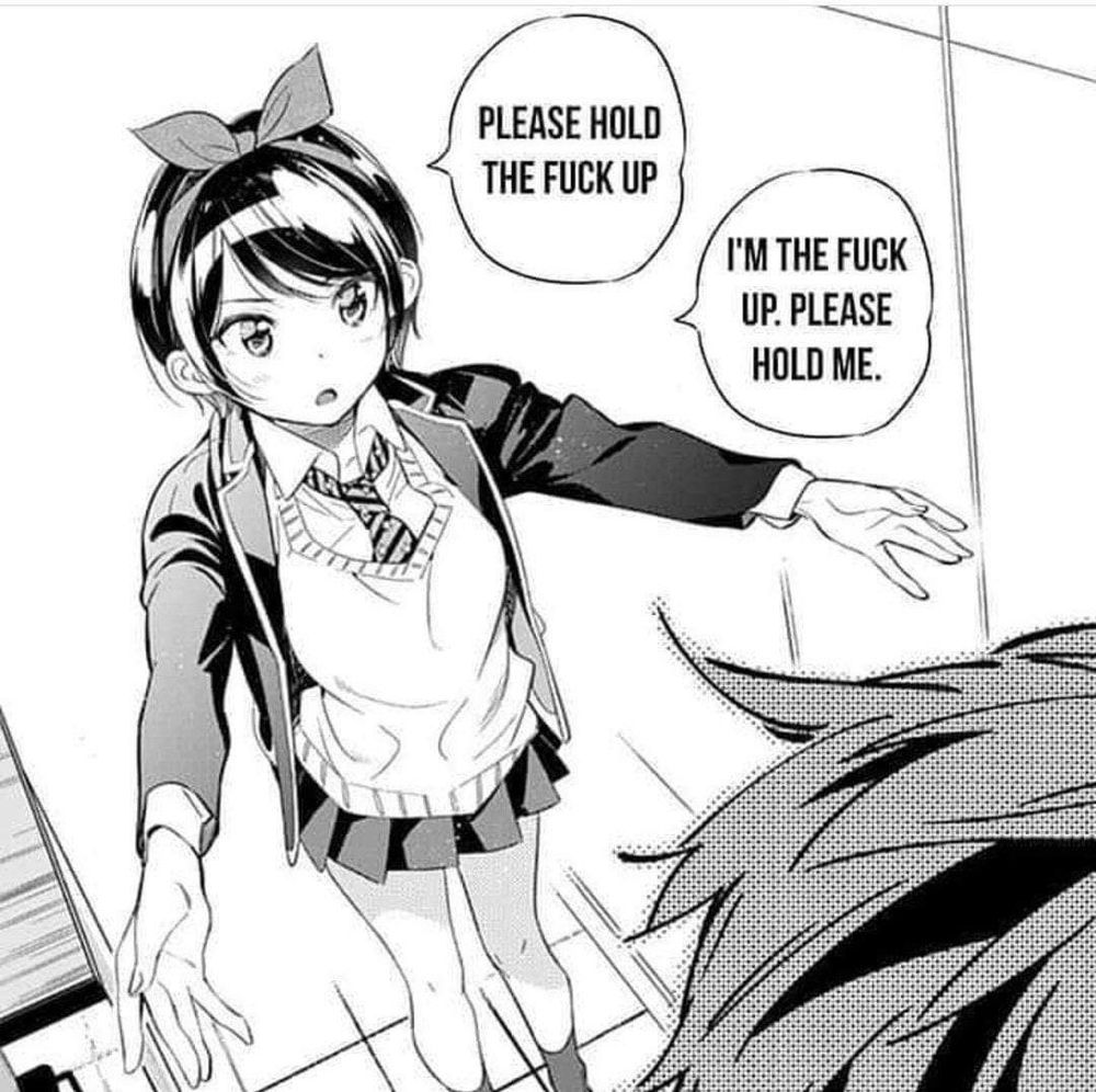 A drawing of a young woman holding out her arms. She is saying, "Please hold the fuck up. I'm the fuck up. Please hold me." 