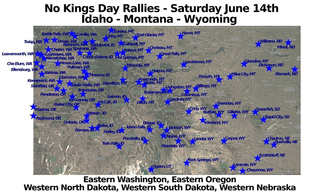 No Kings Day Rallies - Saturday June 14th
IDAHO - MONTANA - WYOMING
including parts of Washington, Oregon, North Dakota, South Dakota and Nebraska
#idaho, #montana #wyoming #northdakota #southdakota #nebraska #idnews #mtnews #wynews #ndnews #sdnews #nenews
www.mobilize.us/nokings/
www.nokings.org