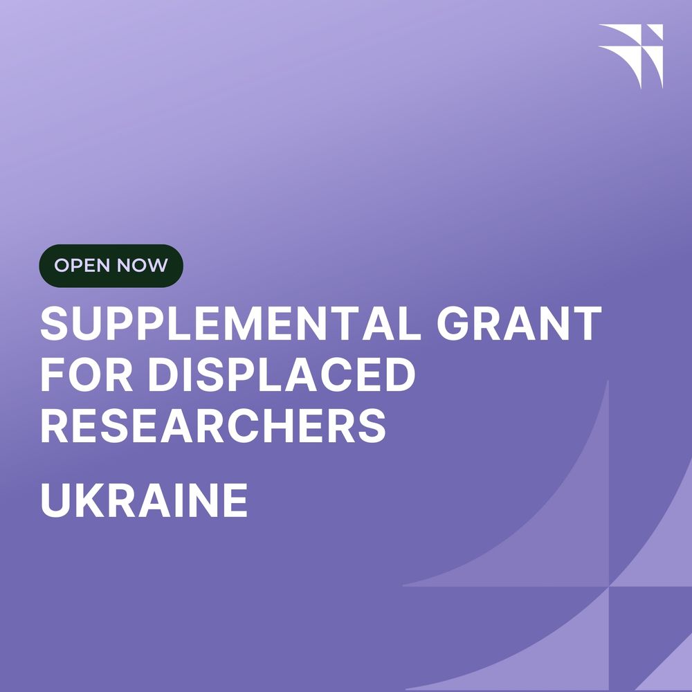 Graphic says 'Open now: Supplemental Grant for Displaced Researchers Ukraine'