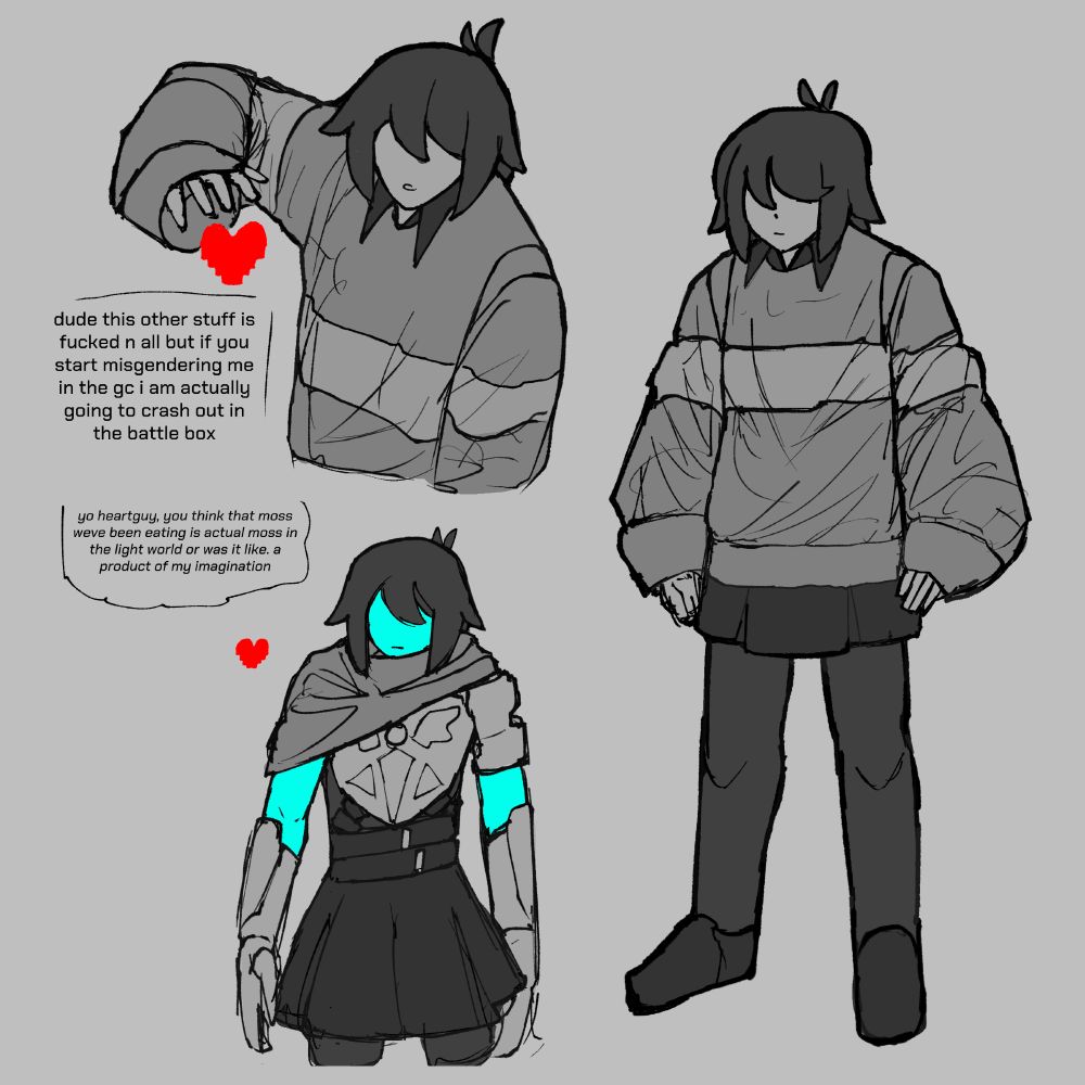 Kris Deltarune, with some drawings of them talking to the player SOUL.

TEXT 1: "dude this other stuff is fucked n all but if you start misgendering me in the gc i am actually going to crash out in the battle box"
TEXT 2: "yo heartguy, you think that moss weve been eating is actual moss in the light world or was it like. a product of my imagination"