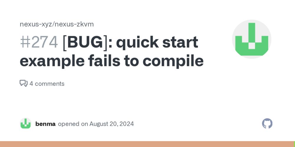 [BUG]: quick start example fails to compile · Issue #274 · nexus-xyz/nexus-zkvm