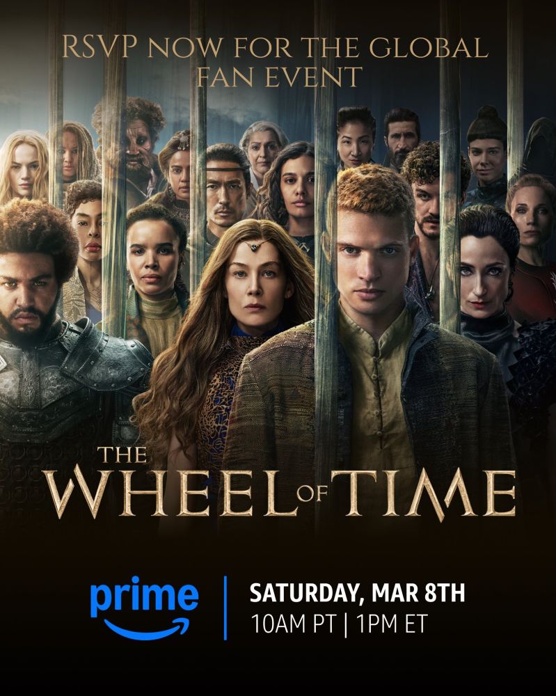 Characters from The Wheel of Time Season 3 are separated by glass columns (including Josha Stradowski as Rand al'Thor, Rosamund Pike as Moiraine Damodred, Marcus Rutherford as Perrin Aybara, Zoë Robins as Nynaeve al'Meara, Natasha O'Keeffe as Lanfear, Madeleine Madden as Egwene al'Vere, Dónal Finn as Mat Cauthon, Kate Fleetwood as Liandrin Guirale, Daniel Henney as al'Lan Mandragoran, Sophie Okonedo as Siuan Sanche, Ceara Coveney as Elayne Trakand, Hammed Animashaun as Loial, Priyanka Bose as Alanna Mosvani, Meera Syal as Verin Mathwin, Kae Alexander as Min Farshaw, Fares Fares as Ishamael, and Laia Costa as Moghedien). Text above the image reads “RSVP now for the global event”. At the bottom, The Wheel of Time logo is center with the Prime Video logo beneath it and text reading: "Saturday, Mar 8th. 10am PT / 1pm ET.”