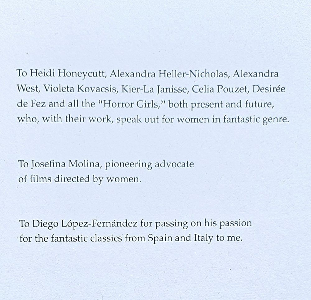 Dedication includes Heidi Honeycutt, Alex West, Kier-La Janisse and myself