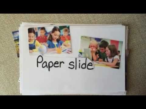 Paper Slide Video - It is just that easy