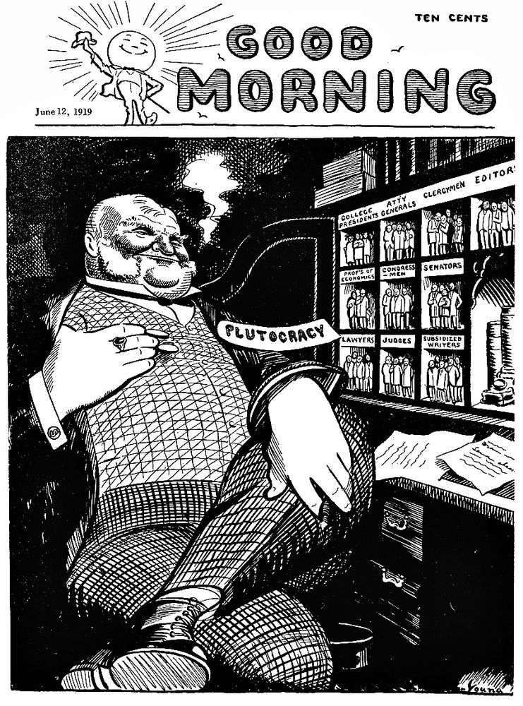 Political cartoon by Art Young from ‘Good Morning’, 1919. The cartoon depicts a large figure labeled “plutocracy” with a cabinet to his side filled with various groups in his control. The groups seen in the shelves include college presidents, attorney generals, clergymen, editors, prof’s of economics, congressmen, senators, lawyers, judges, and subsidized writers. 