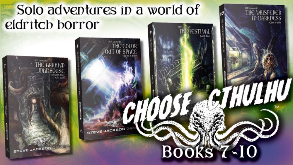 Coming soon: Choose Cthulhu Solo Adventure Gamebooks 7, 8, 9 & 10