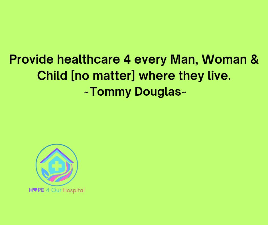 #BetterMedicare
#CanadianDoctorsForMedicare
#FortErie
#HopeForOurHospital