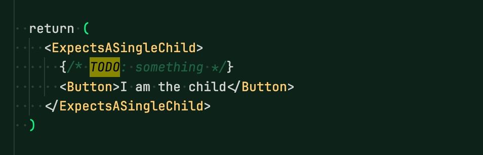 JSX code where a component called ExpectsASingleChild has two children, one of which is a Button, the other is a code comment