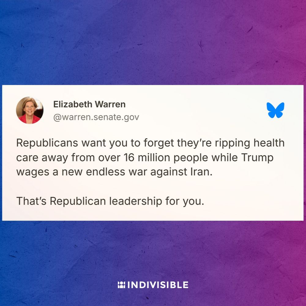 Tweet from Elizabeth Warren: criticizes Republican leadership for reducing health care for over 16 million people and starting an endless war against Iran.