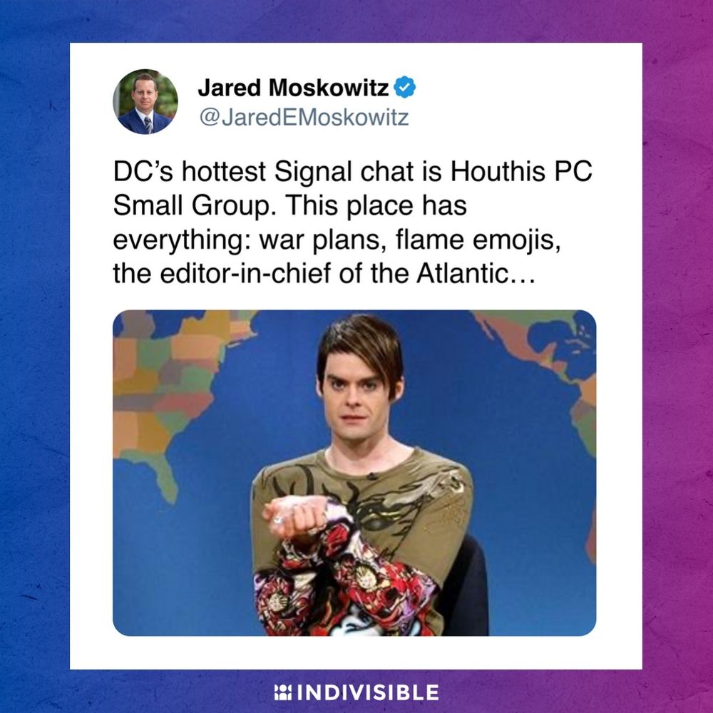 Image of a person impersonating a character on a comedy sketch show, sitting at a news desk with a world map in the background. Visible overlay text critiques DC's use of Signal chat, mentioning war plans, Atlantic emojis, and the editor-in-chief of The Atlantic. The logo for Indivisible is shown in the corner.