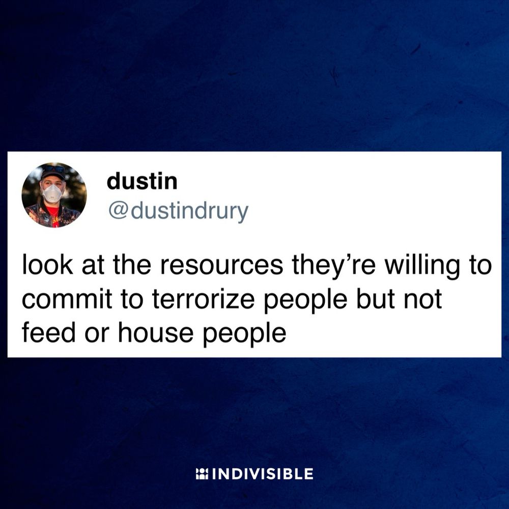 dustin on Twitter: “look at the resources they're willing to commit to terrorize people but not feed or house people”