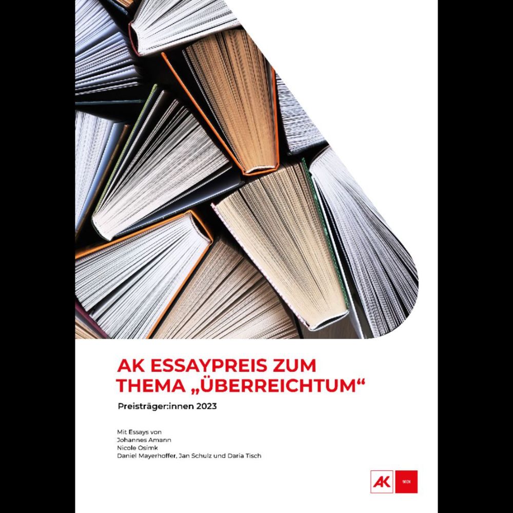 AK Essaypreis zum Thema "Überreichtum"