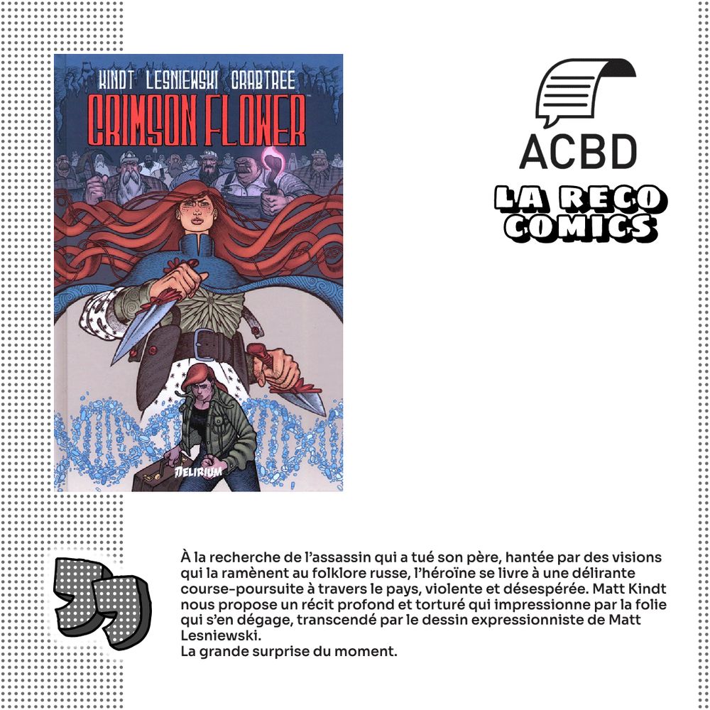 Crimson Flower de Matt Kindt, Matt Lesniewski et Bill Crabtree, chez Delirium, reco comics de janvier du Prix Comics ACBD.