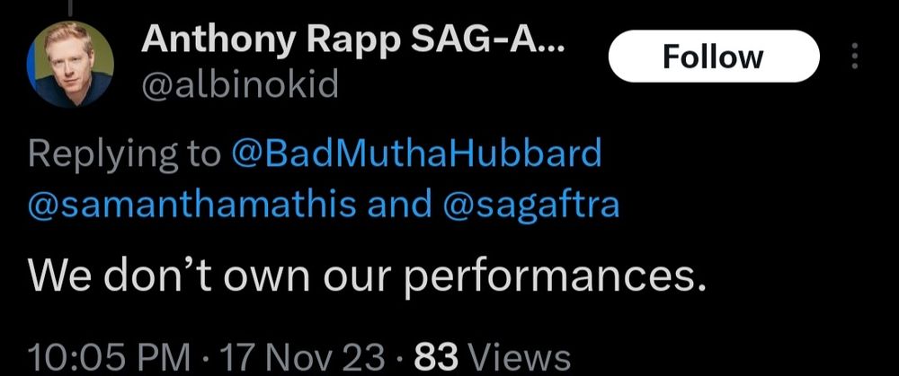 A screenshot from the hell site(Twitter) during the actors strike over AI protections of actor Anthony Rapp defending his blase' disregard for AI scraping by saying "We don't own our performances." 