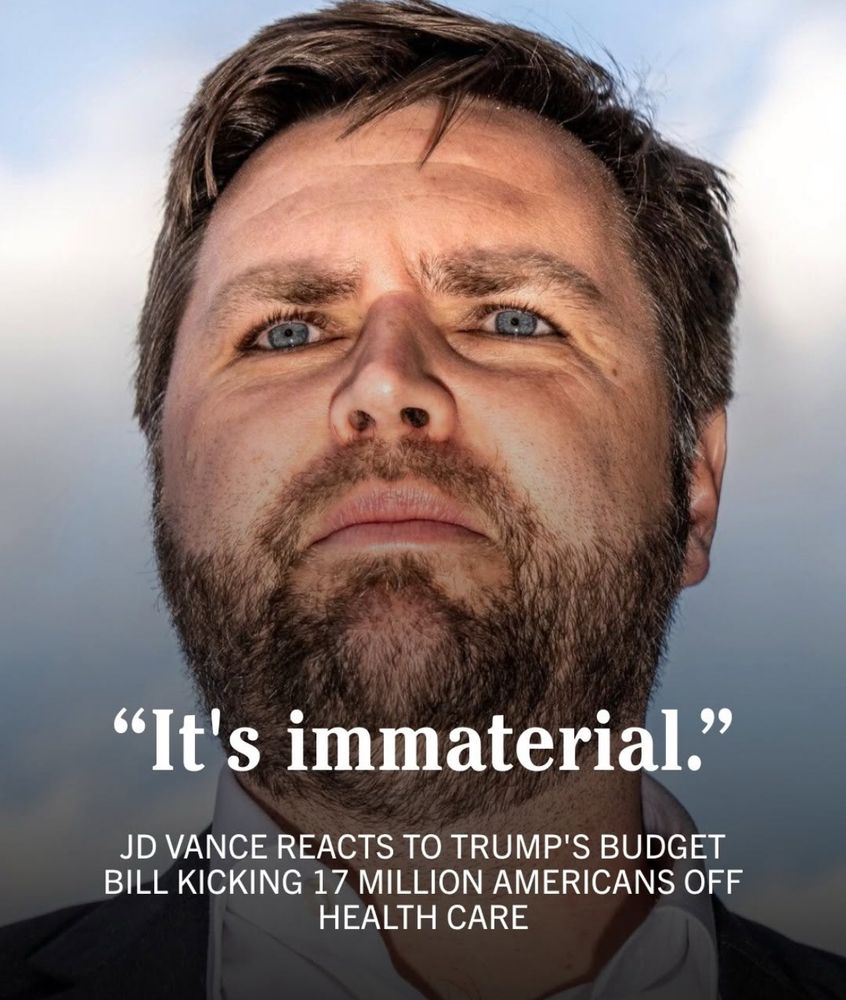 "It's immaterial."
JD VANCE REACTS TO TRUMP'S BUDGET BILL KICKING 17 MILLION AMERICANS OFF
HEALTH CARE