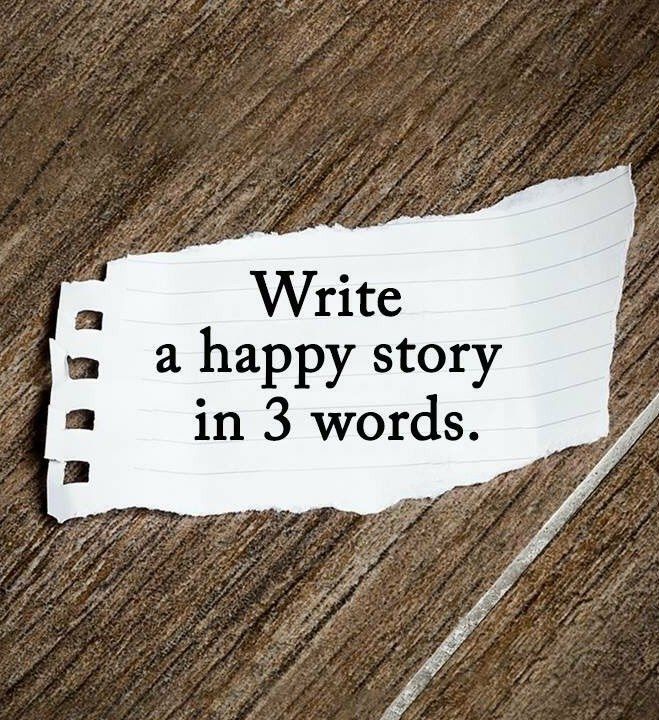 Write a happy story in 3 words.