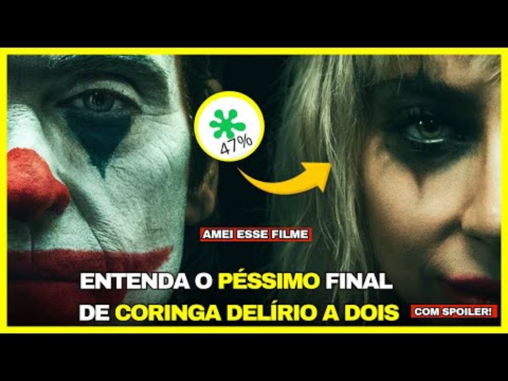 Por que Todos Odeiam o Final de 'Coringa: Delírio a Dois' ? ENTENDA O FINAL! (COM SPOILERS)