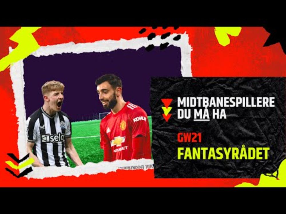 GW21: Få på en av disse midtbanene