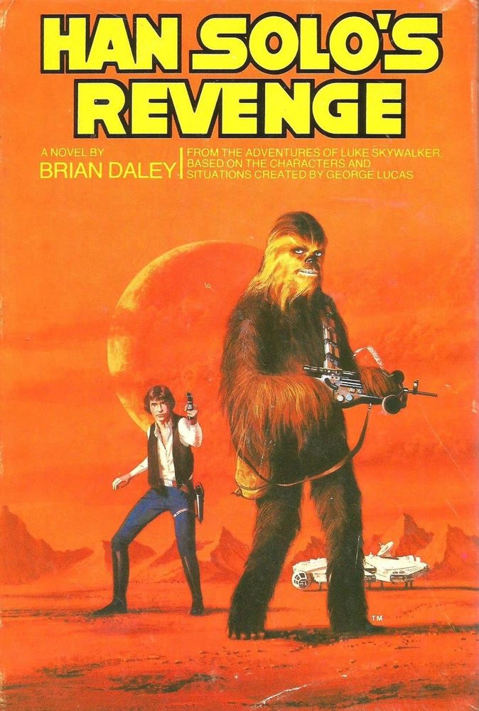 Cover for the novel Han Solo’s Revenge, featuring Han and Chewie in front of the Millennium Falcon with their blasters drawn. Art by Dean Ellis.