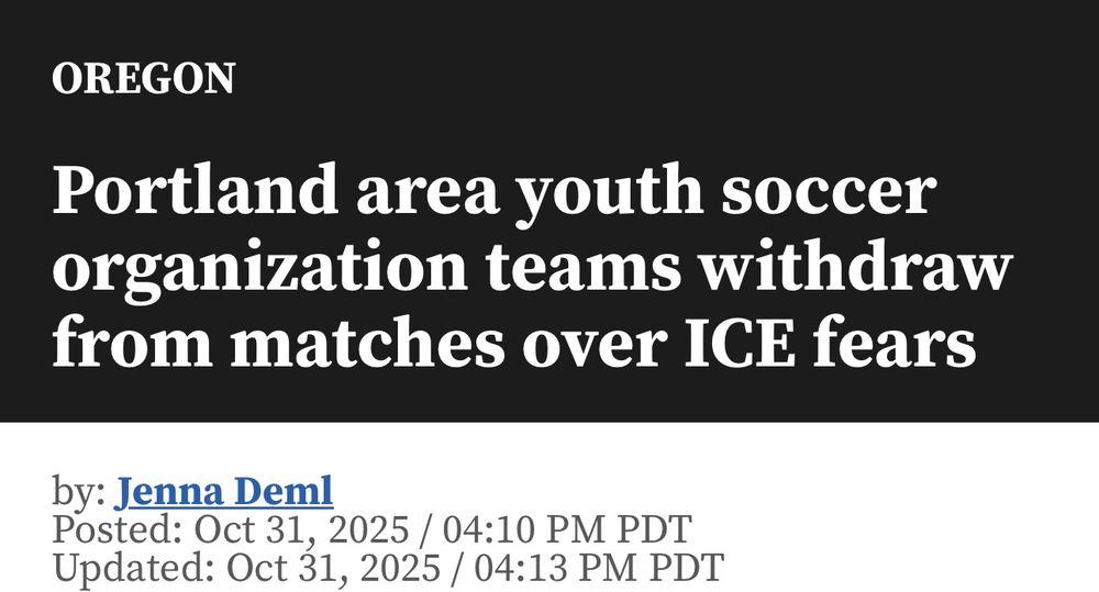 Screenshot of headline from Oct. 31, 2025 KOIN6 news article: “Portland area youth soccer organization teams withdraw from matches over ICE fears.”