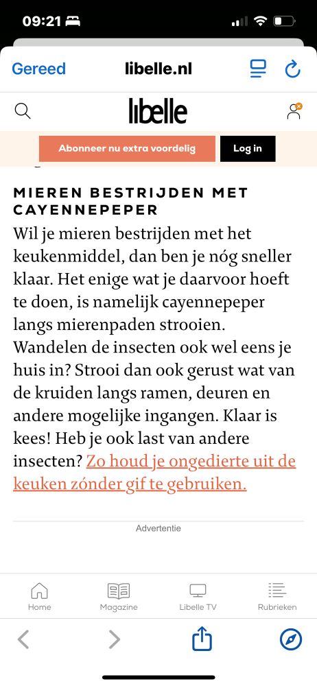 Cayennepeper schijnt te helpen tegen mieren en vliegen. Strooien langs hun paadjes of bij de ingang van je deuren en ramen. 