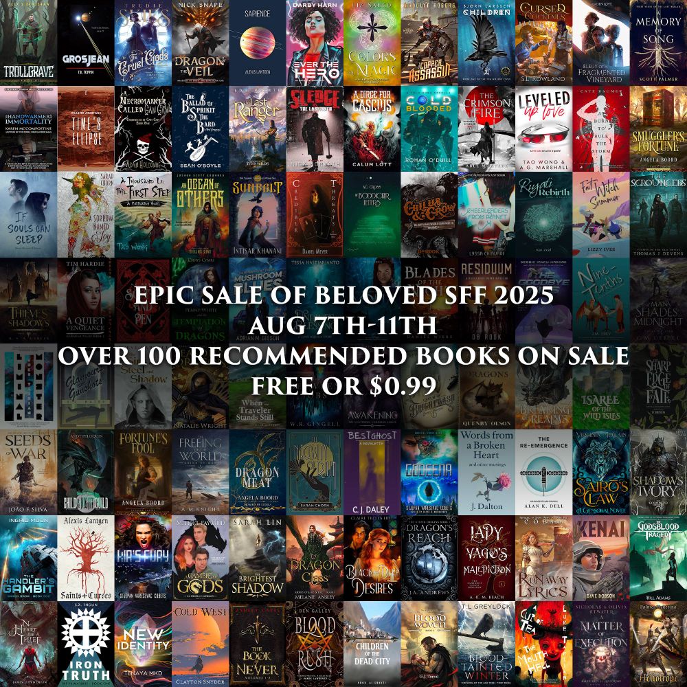 A backdrop of dozens of SFF book covers with the words: EPIC SALE OF BELOVED SFF 2025, Aug 7-11th, Over 100 Recommended Books on Sale, Free or $0.99